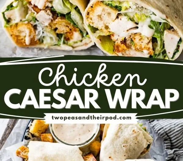 Delicious Chicken Caesar Wrap with fresh ingredients and creamy dressing